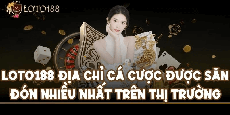 Các lời khuyên của chuyên gia khi chơi trên Loto188